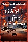 Book cover for The Game of Life (The Brigandshaw Chronicles #13)