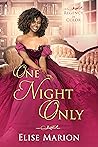 One Night Only by Elise Marion