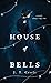 A House of Bells