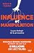 Influence et manipulation - La psychologie de la persuasion 3e édition (French Edition)