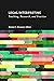 Legal Interpreting: Teaching, Research, and Practice (Volume 12) (Interpreter Education)