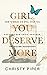 Girl, You Deserve More: How to Break His Spell over You, Escape Your Toxic Partner, and Become Independent (Heal & Become Your Best Self)