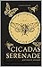 Cicadas Serenade by Antonio Eramo