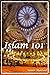 Islam 101: Islam Basic Terms (Book 1)