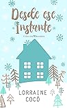 Desde ese instante by Lorraine Cocó