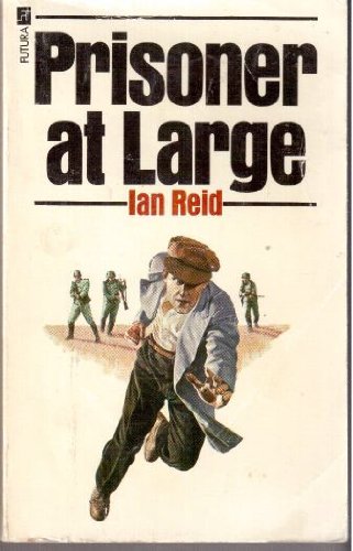 Prisoner at Large: The Story of Five Escapes (Mass Market Paperback)