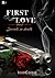 First Love Secrets in death (First Love, #2)