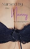Nursed by the Nanny by Kinsey Platte