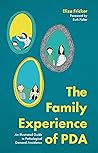 The Family Experience of PDA: An Illustrated Guide to Pathological Demand Avoidance
