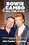 Bowie, Cambo & All the Hype