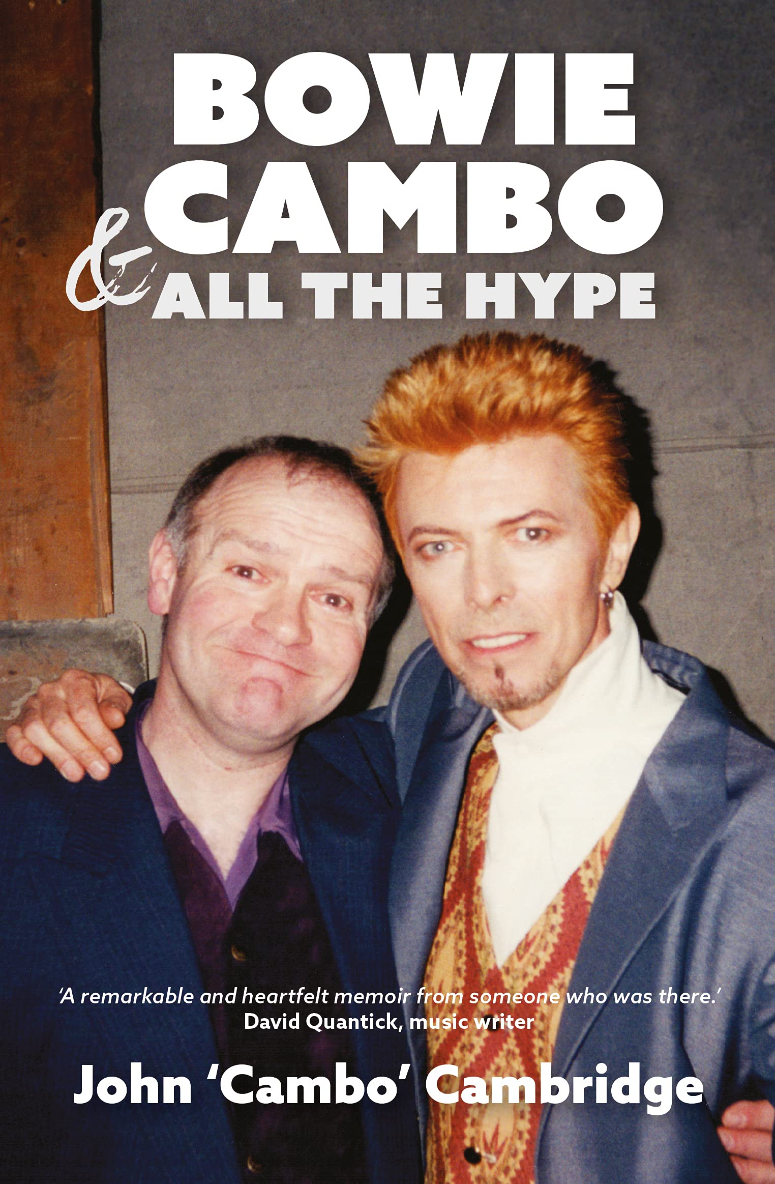 Bowie, Cambo & All the Hype (Kindle Edition)