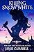 Killing Snow White (Fairy Tales Retold, #3) by Jamie Campbell