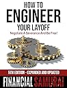 How to Engineer Your Layoff How to Engineer Your Layoff