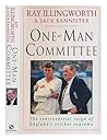 One-man Committee: The Controversial Reign of England's Cricket Supremo