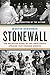 Stonewall: The Definitive S...