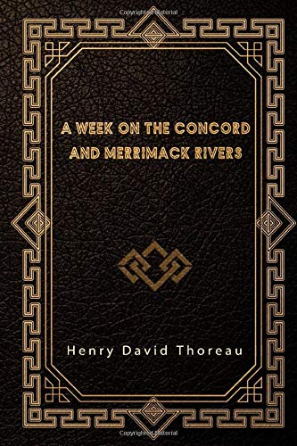 A Week on the Concord and Merrimack Rivers