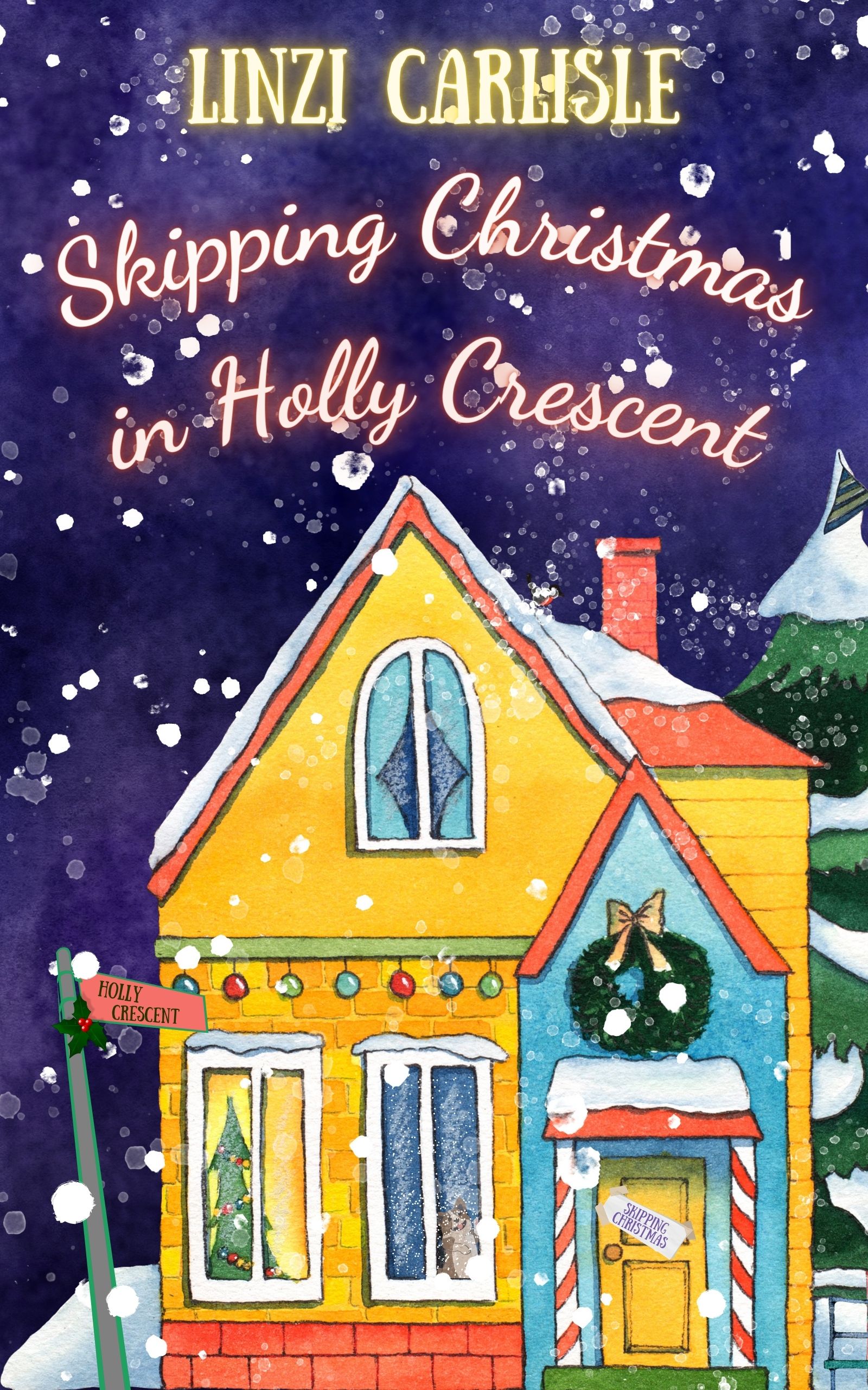 Skipping Christmas in Holly Crescent (Kindle Edition)