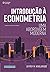 Introdução à Econometria: Uma Abordagem Moderna