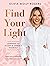Find Your Light by Olivia Molly Rogers