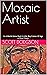 Mosaic Artist by Scott Dodgson
