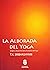 LA ALBORDA DEL YOGA Origen ...