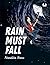 Rain Must Fall