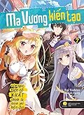 Ma Vương Kiến Tạo – Hầm Ngục Kiên Cố Nhất Chính Là Thành Phố Hiện Đại - Tập 7