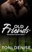 Old Friends (Westbeach #1)