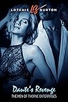 Dante's Revenge by Lotchie Burton