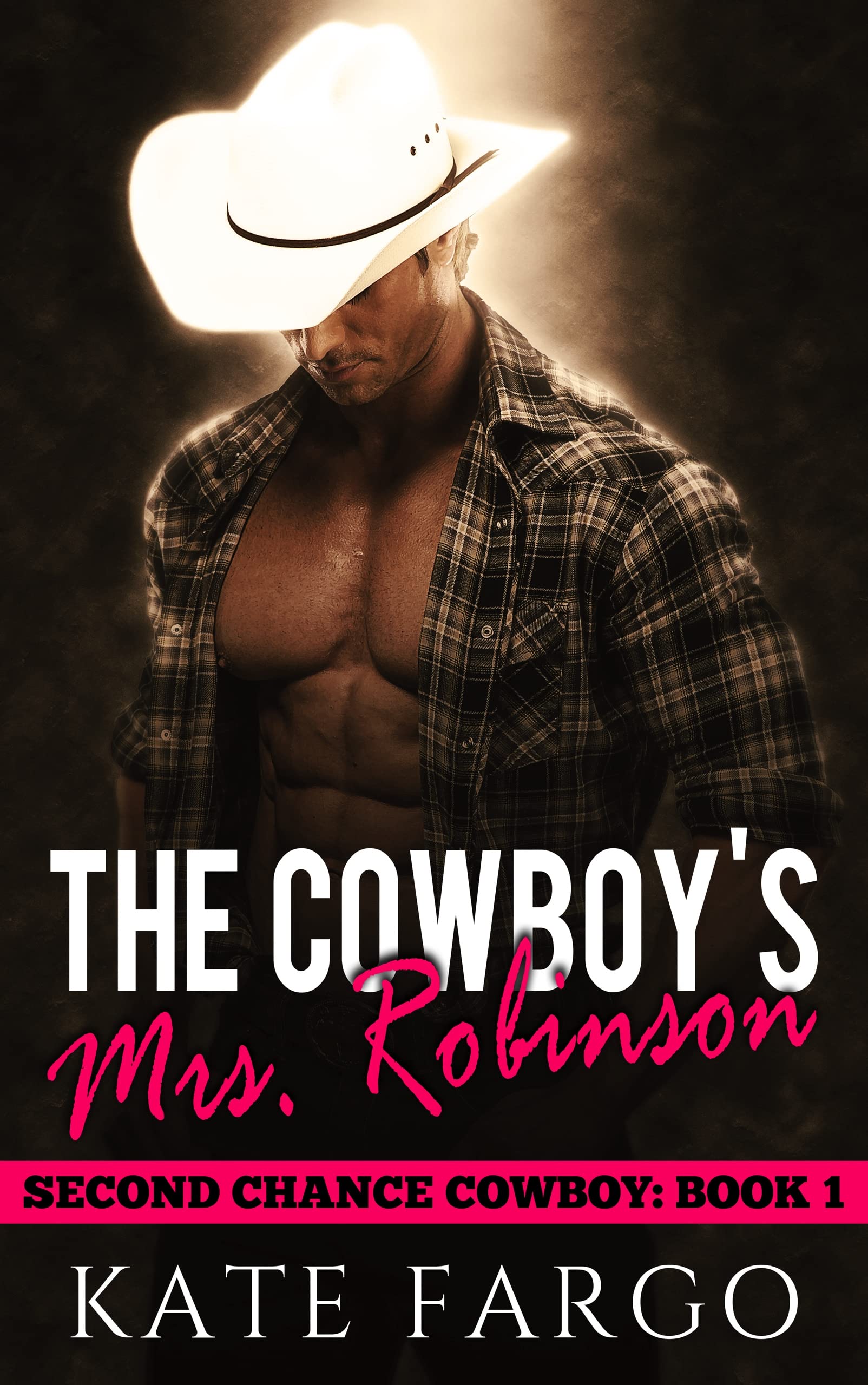 The Cowboy's Mrs. Robinson (Second Chance Cowboy #1)