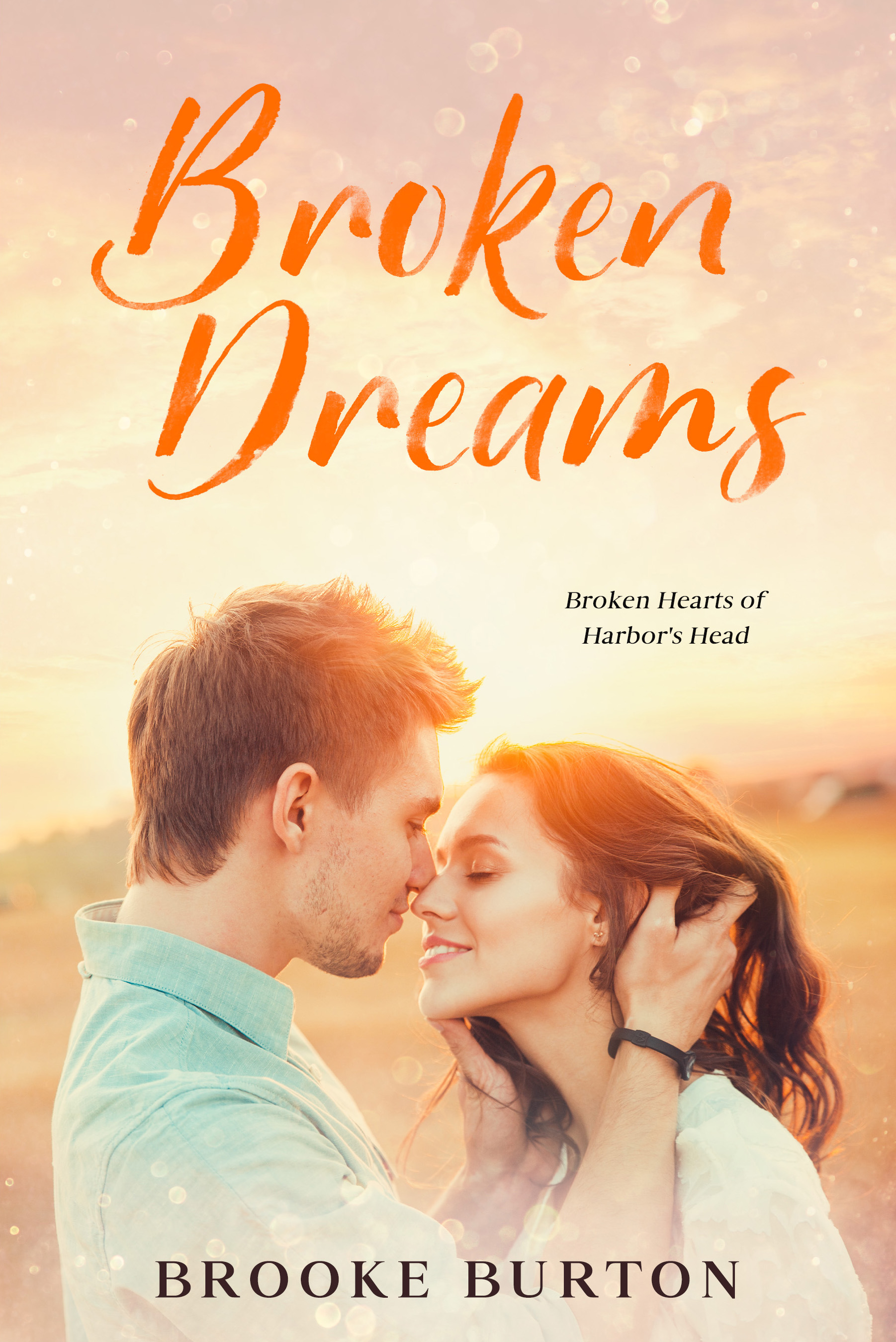 Broken Dreams (Broken Hearts of Harbor's Head, #1)