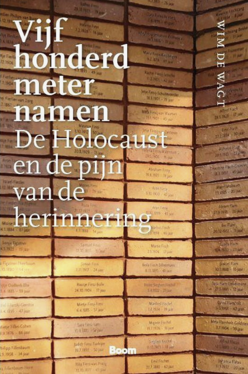 Vijfhonderd meter namen. De Holocaust en de pijn van de herinnering