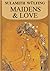 Maidens and Love