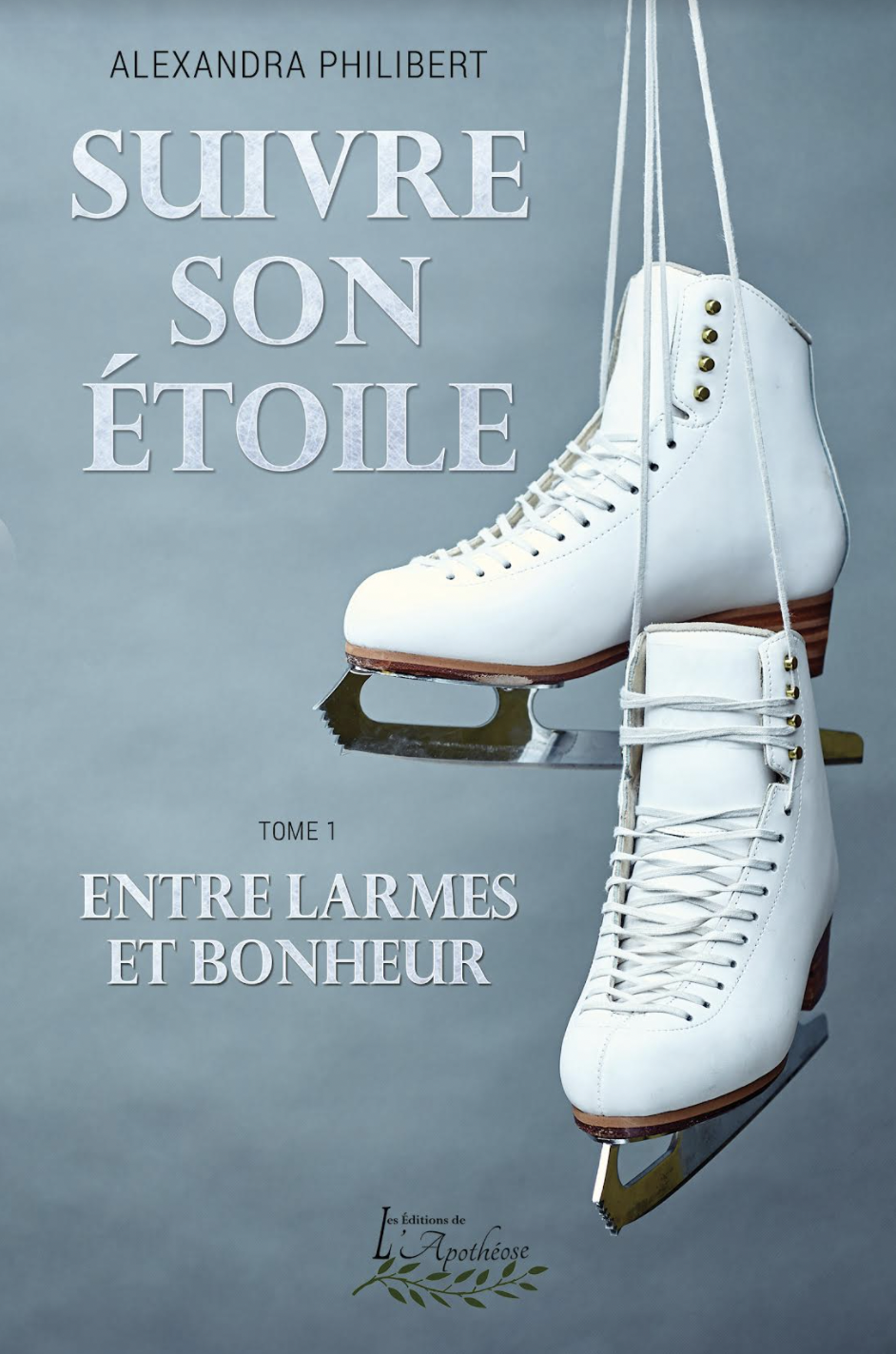 Suivre son étoile : entre larmes et bonheur (T.1)