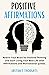Positive Affirmations: Rewi...