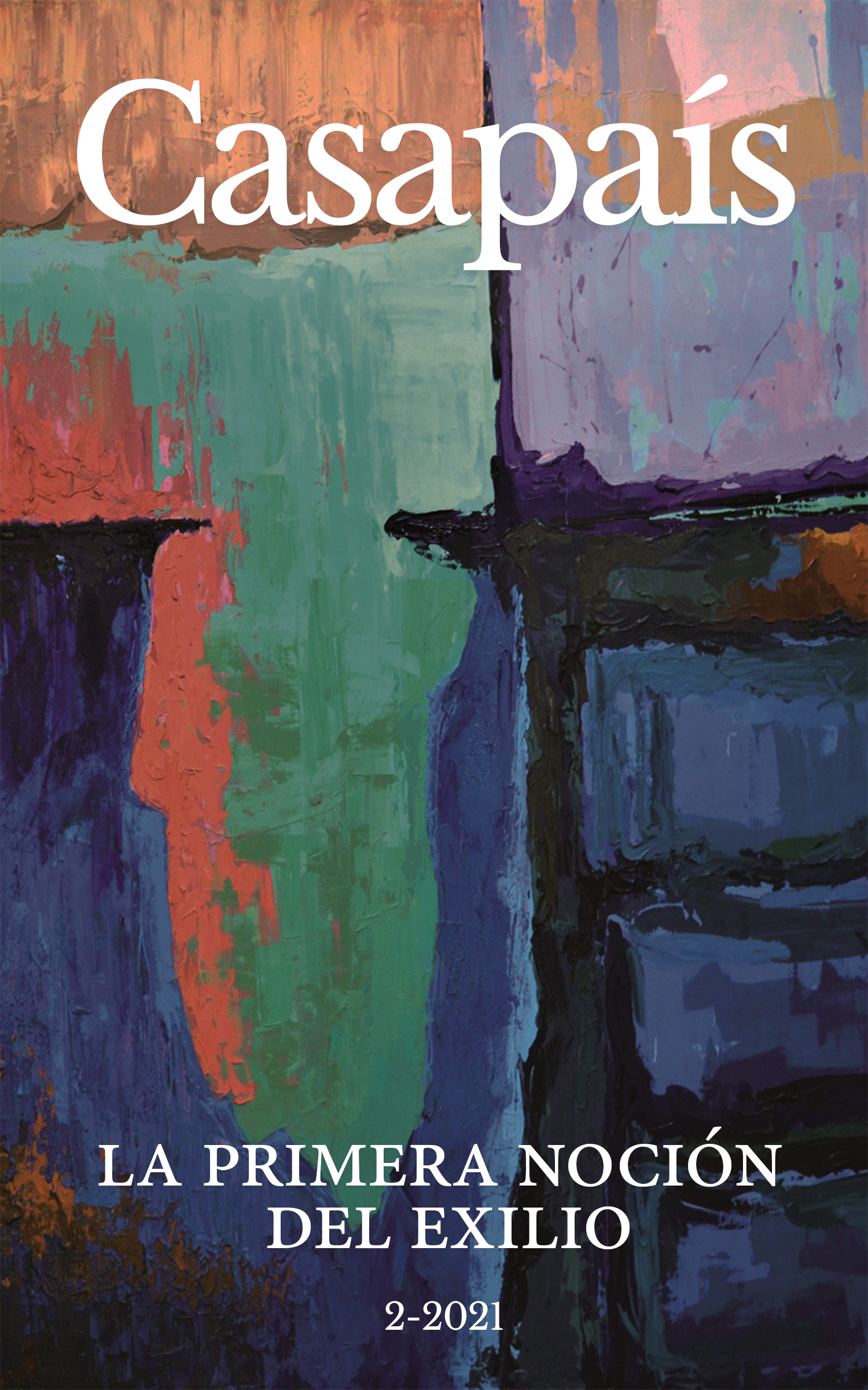 Casapaís: La primera noción del exilio