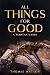 All Things for Good by Thomas Watson All Things for Good by Thomas Watson
