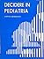 Decidere in pediatria by Stephen Berman
