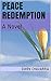 Peace Redemption: A Novel
