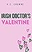 Irish Doctor's Valentine by K.C. Crowne