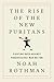 The Rise of the New Puritan...