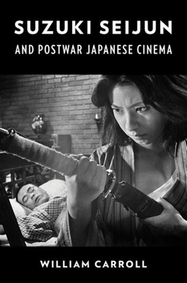 Suzuki Seijun and Postwar Japanese Cinema (Hardcover)