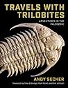 Travels with Trilobites by Andy Secher
