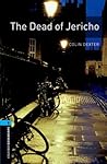 The Dead of Jericho (Oxford Bookworms Library Level 5) The Dead of Jericho