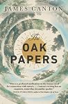 The Oak Papers: A...