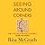 Seeing Around Corners: How to Spot Inflection Points in Business Before They Happen