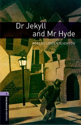 Dr Jekyll and Mr Hyde (Oxford Bookworms Library Level 4)