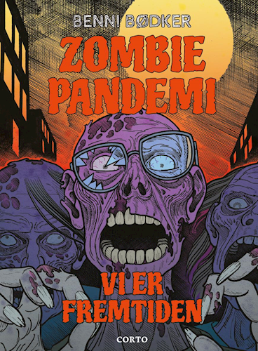 Vi er fremtiden (Zombie Pandemi, #3)