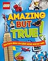 LEGO Amazing But True: Fun Facts About the LEGO World - and Our Own!