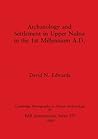 Archaeology and Settlement in Upper Nubia in the 1st Millennium A.D. Archaeology and Settlement in Upper Nubia in the 1st Millennium A.D.